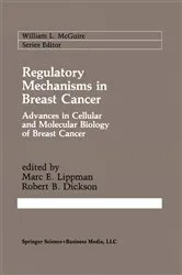 Book cover of Regulatory Mechanisms in Breast Cancer by Marc E. Lippman