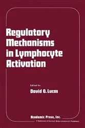 Book cover of Regulatory Mechanisms in Lymphocyte Activation by David Lucas