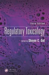 Book cover of Regulatory Toxicology, Third Edition (3rd ed.) by Shayne C. Gad