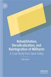 Book cover of Rehabilitation, Deradicalization, and Reintegration of Militants by Ilam Khan