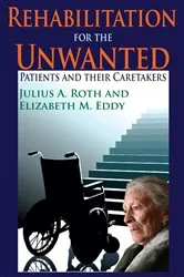 Book cover of Rehabilitation for the Unwanted by Elizabeth Eddy