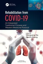 Book cover of Rehabilitation from COVID-19 by Wenguang Xia