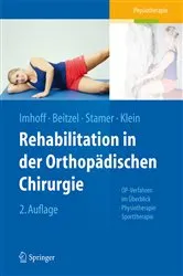 Book cover of Rehabilitation in der orthopädischen Chirurgie (2nd ed.) by Andreas B. Imhoff