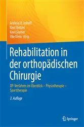 Book cover of Rehabilitation in der orthopädischen Chirurgie (3rd ed.) by Andreas B. Imhoff