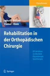 Book cover of Rehabilitation in der Orthopädischen Chirurgie by Andreas B. Imhoff