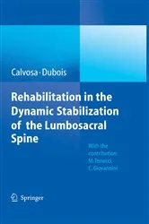 Book cover of Rehabilitation in the dynamic stabilization of the lumbosacral spine by G. Calvosa