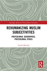 Book cover of Rehumanizing Muslim Subjectivities by Aroosa Kanwal