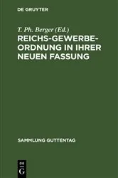 Book cover of Reichs-Gewerbe-Ordnung in ihrer neuen Fassung (5th ed.) by T. Ph. Berger