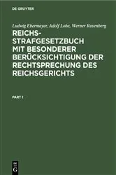 Book cover of Reichs-Strafgesetzbuch mit besonderer Berücksichtigung der Rechtsprechung des Reichsgerichts (4th ed.) by Ludwig Ebermayer