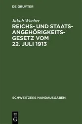Book cover of Reichs- und Staatsangehörigkeitsgesetz vom 22. Juli 1913 (2nd ed.) by Jakob Woeber
