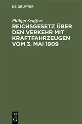 Book cover of Reichsgesetz über den Verkehr mit Kraftfahrzeugen vom 3. Mai 1909 by Unknown