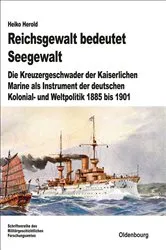 Book cover of Reichsgewalt bedeutet Seegewalt by Heiko Herold