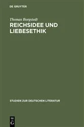Book cover of Reichsidee und Liebesethik by Thomas Borgstedt