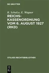 Book cover of Reichskassenordnung vom 6. August 1927 (RKD) by R. Schulze