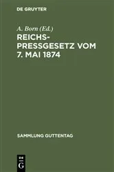 Book cover of Reichspreßgesetz vom 7. Mai 1874 by A. Born