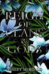 Book cover of Reign of Clans and Gods by Ashley Merdalo