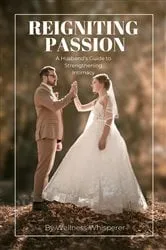 Book cover of Reigniting Passion by Wellness Whisperer