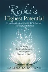 Book cover of Reiki's Highest Potential by Sarina Korotane