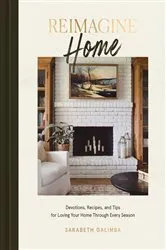 Book cover of Reimagine Home by Sarabeth Galimba