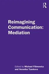Book cover of Reimagining Communication: Mediation by Michael Filimowicz