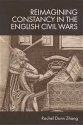 Book cover of Reimagining Constancy in the Literature of the English Civil Wars by Rachel Zhang