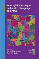 Book cover of Reimagining Dialogue on Identity, Language and Power by Ching-Ching Lin