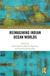 Book cover of Reimagining Indian Ocean Worlds by Smriti Srinivas
