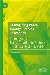Book cover of Reimagining Peace through Process Philosophy by Juliet Bennett