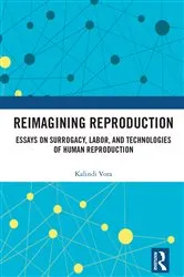 Book cover of Reimagining Reproduction by Kalindi Vora