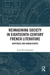 Book cover of Reimagining Society in 18th Century French Literature by Jonas Ross Kjærgård
