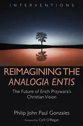Book cover of Reimagining the Analogia Entis by Philip John Paul Gonzales