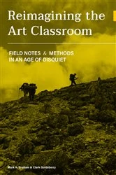 Book cover of Reimagining the Art Classroom by Mark Graham