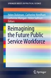 Book cover of Reimagining the Future Public Service Workforce by Helen Dickinson