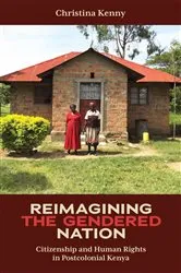 Book cover of Reimagining the Gendered Nation by Christina Kenny