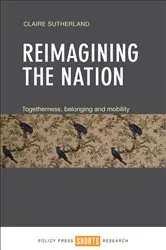 Book cover of Reimagining the Nation by Claire Sutherland
