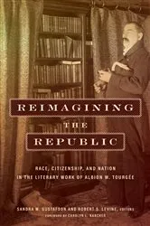 Book cover of Reimagining the Republic by Sandra M. Gustafson