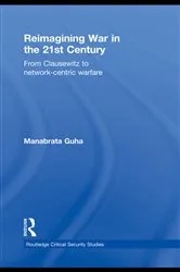 Book cover of Reimagining War in the 21st Century by Manabrata Guha