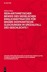Book cover of Rein-arithmetischer Beweis des Siegelschen Endlichkeitssatzes für binäre diophantische Gleichungen im Spezialfall des Geschlechts 1 by Helmut Hasse