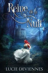 Book cover of Reine de la nuit - tome 1 by Lucie Deviennes