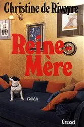Book cover of Reine-mère by Christine de Rivoyre