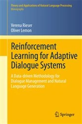 Book cover of Reinforcement Learning for Adaptive Dialogue Systems by Verena Rieser