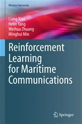 Book cover of Reinforcement Learning for Maritime Communications by Liang Xiao