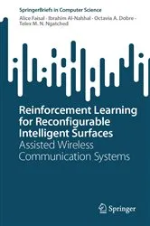 Book cover of Reinforcement Learning for Reconfigurable Intelligent Surfaces by Alice Faisal
