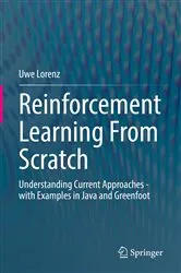 Book cover of Reinforcement Learning From Scratch by Uwe Lorenz