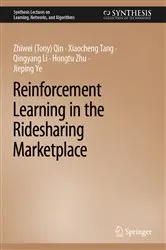 Book cover of Reinforcement Learning in the Ridesharing Marketplace by Zhiwei (Tony) Qin