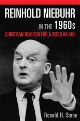 Book cover of Reinhold Niebuhr in the 1960s by Ronald H. Stone