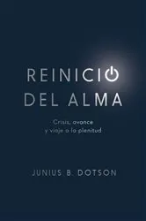 Book cover of Reinicio del alma by Junius B. Dotson