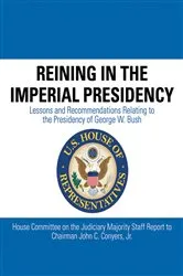 Book cover of Reining in the Imperial Presidency by John C. Conyers