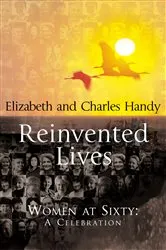 Book cover of Reinvented Lives by Charles Handy