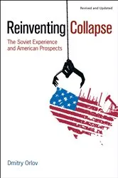 Book cover of Reinventing Collapse by Dmitry Orlov